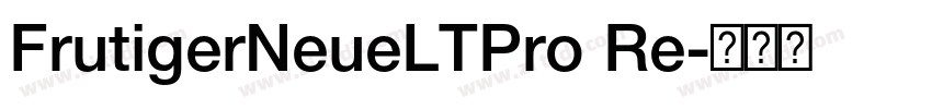 FrutigerNeueLTPro Re字体转换